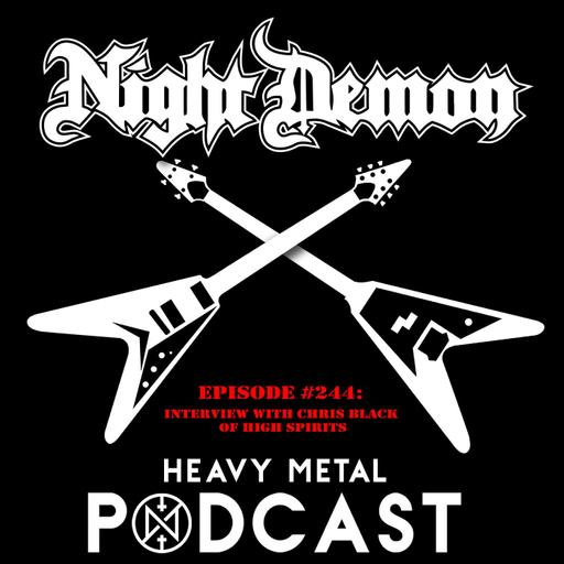 Episode #244 - Interview with Chris Black of High Spirits
