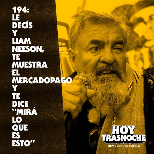 Le decís y Liam Neeson te muestra el Mercado Pago y te dice "mirá lo que es esto"