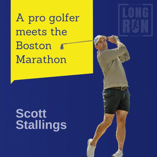 Lessons from Pro Golfer Scott Stallings on Training for the Boston Marathon