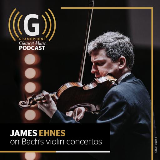 James Ehnes on Bach's complete violin concertos
