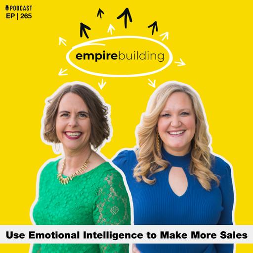 265. Use Emotional Intelligence to Make More Sales