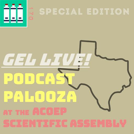 GEL Live! Podcast Palooza
