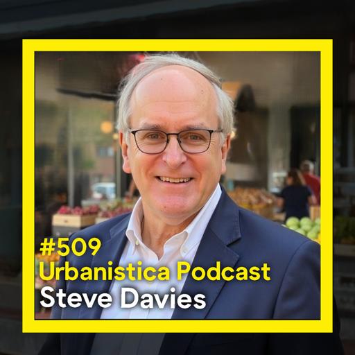 509. Placemaking and public spaces Then & Now: A Conversation with Steve Davies