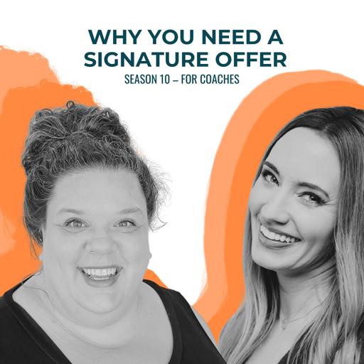 Why Coaches Need a Signature Offer