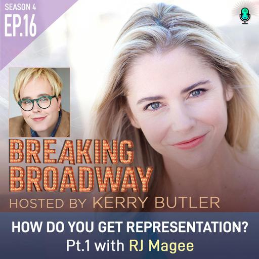 S4 EP16 How to Get Representation? with RJ Magee Pt. 1