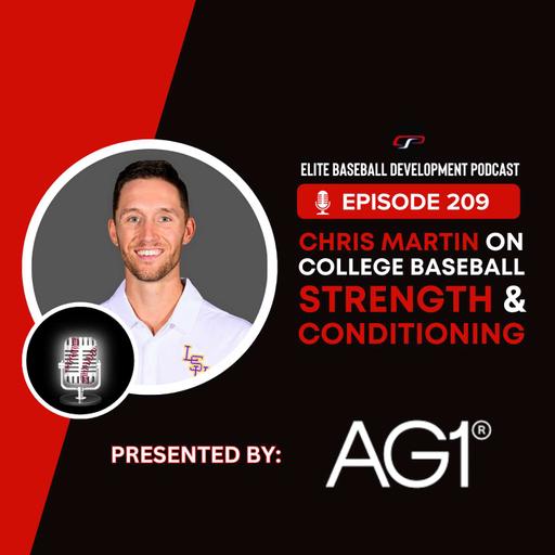209. Chris Martin on College Baseball Strength and Conditioning