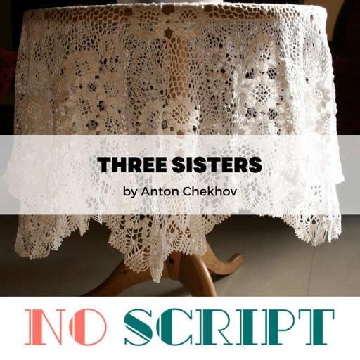 "Three Sisters" by Anton Chekhov | S14.E09