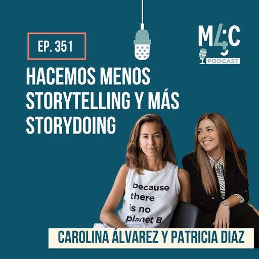 Storydoing en la moda: El impacto real de Ecoalf, con Carolina Álvarez y Patricia Diaz [351]