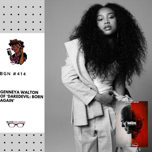 437: Genneya Walton of 'Daredevil: Born Again'