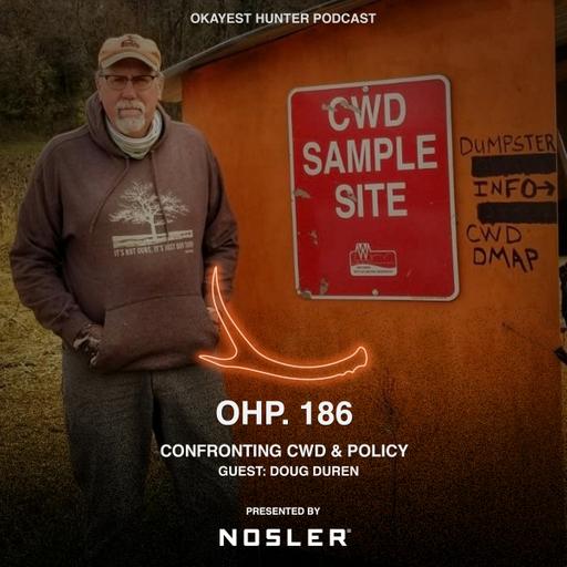 Confronting CWD & Policy with Doug Duren