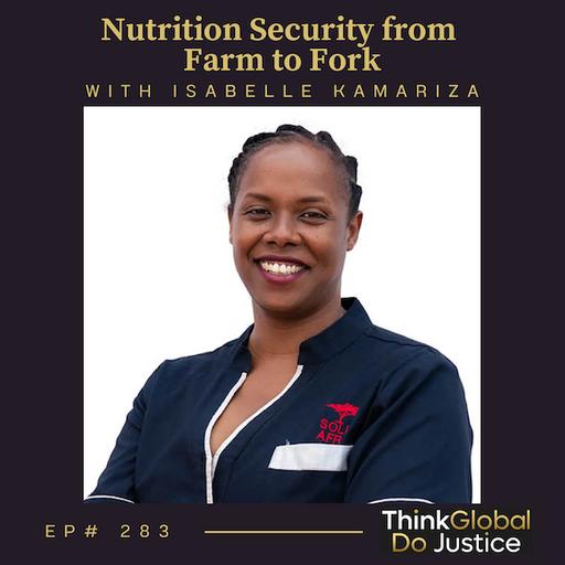 Nutrition Security from Farm to Fork with Isabelle Kamariza