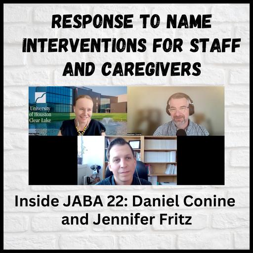 Response to Name Interventions for Staff and Caregivers: Inside JABA 22