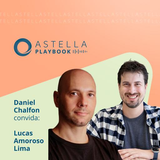 Lucas Amoroso Lima: O Playbook de um dos maiores investidores anjo do Brasil