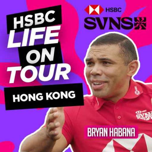 HSBC Life On Tour 24/25 - Ep 5 - Rassie and Hong Kong on the mind with Bryan Habana
