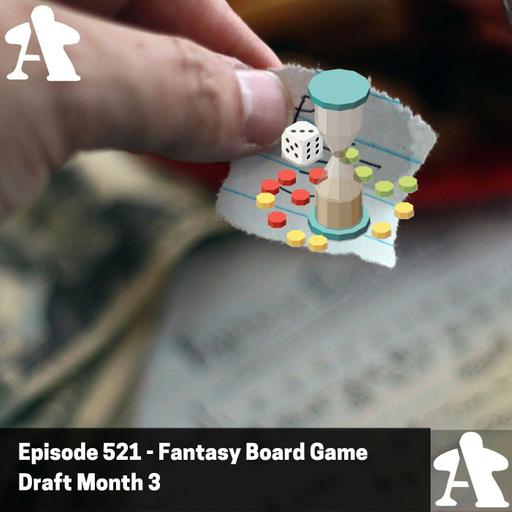 Episode 521 - BGG Hotness and Fantasy Draft Update - April