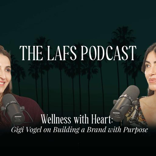 Wellness with Heart: Gigi Vogel on Building a Brand with Purpose