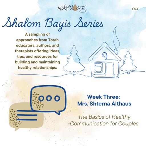 Sholom Bayis Series- Mrs. Shternie Althaus