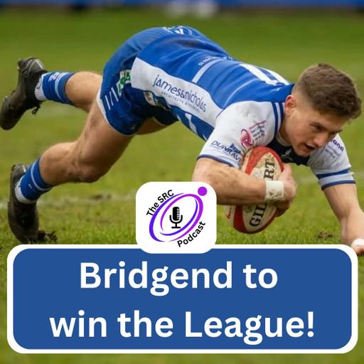 Bridgend to win the League!