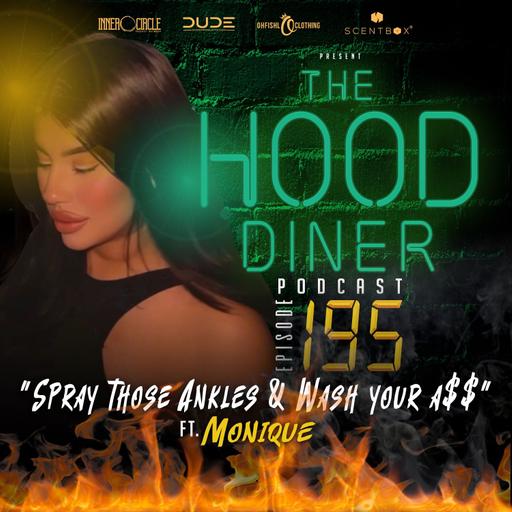 Ep 195 - Spray those ankles & wash your a$$