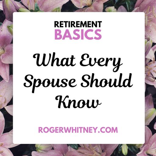 Retirement Basics: What Every Spouse Should Know