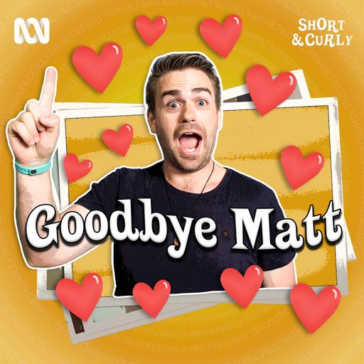 BONUS – Goodbye Matt, thanks for the memories