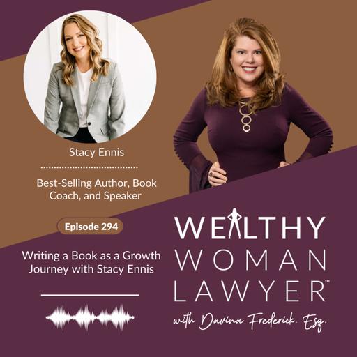 Episode 294 Writing a Book as a Growth Journey with Stacy Ennis