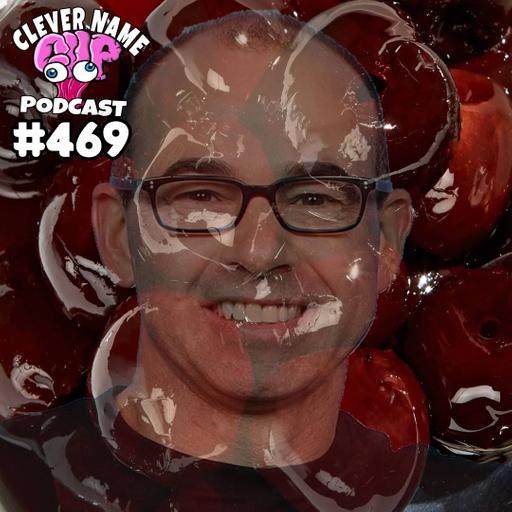 Twisted Cherries - Clever Name Podcast #469