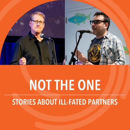 Not The One: Stories about ill-fated partners
