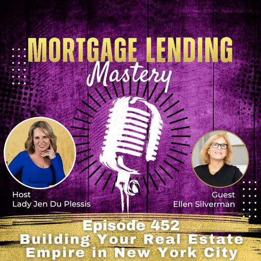 Building Your Real Estate Empire in New York City with Ellen Silverman