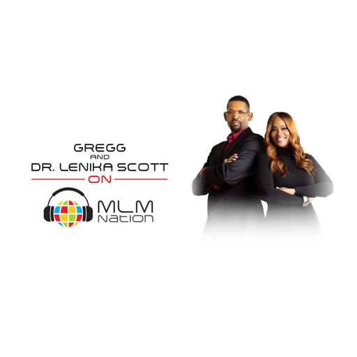 Lenika Scott and Gregg: From Struggling to 8 Figure Success