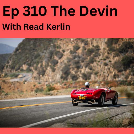 Ep 310 The Devin with Read Kerlin