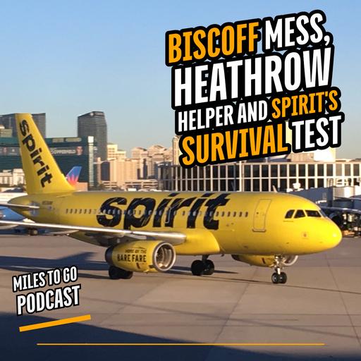 Biscoff Mess, Heathrow Helper And Spirit's Survival Test
