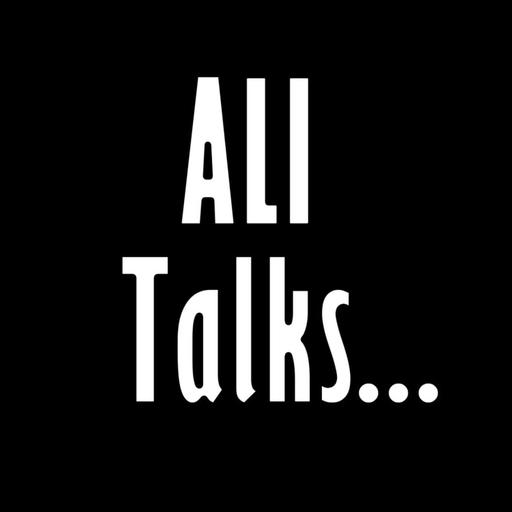 Ali Talks...#42: Catch-Up 2025