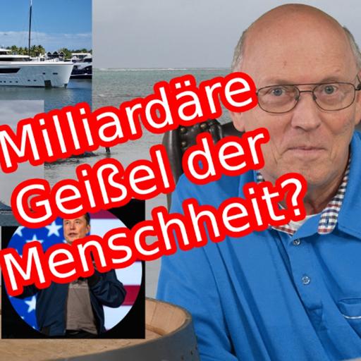Userfrage: Milliardäre sind an allem schuld?