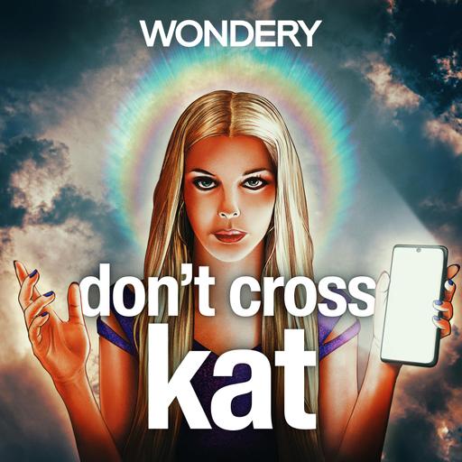 Don’t Cross Kat | A story of influence, control, and those who dare to fight back