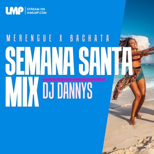 Merengue x Bachata : Semana Santa Mix