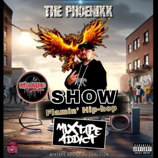 The Phoenixx Show Flamin'Hip-hop #5