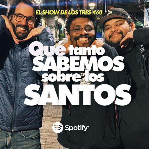 ESDL3 #60 | Qué TANTO sabemos sobre LOS SANTOS 😇