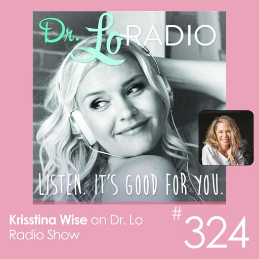 #324 Dr. Lo Radio Show with Dr. Lo