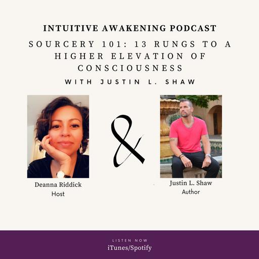183: 13 Rungs to a Higher Consciousness with Justin L. Shaw
