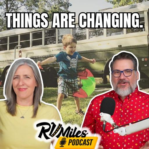 357. Reflecting on 9 Years of RV Life and New Beginnings