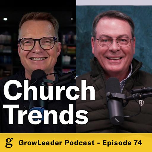 74 | Carey Nieuwhof – Leading through Church Trends