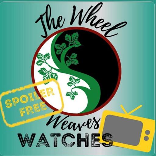 The Wheel of Time - Season 3, Episode 5: Tel'aran'rhiod ~POST WATCH REACTIONS~