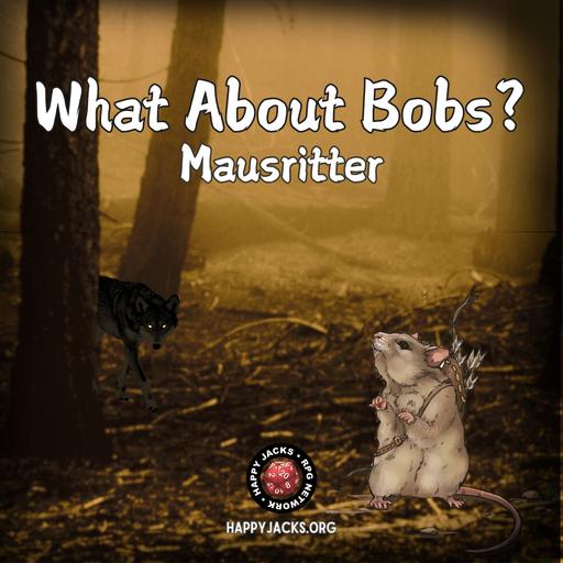 BOBS10 Bobs | What About Bobs? | Mausritter