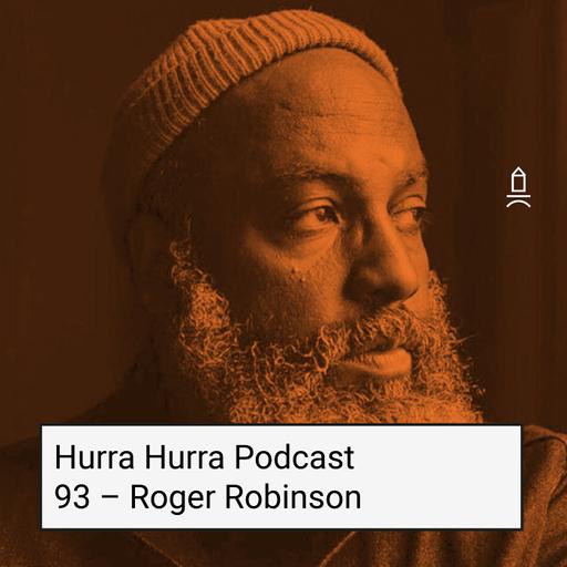 93 Hurra Hurra x Roger Robinson