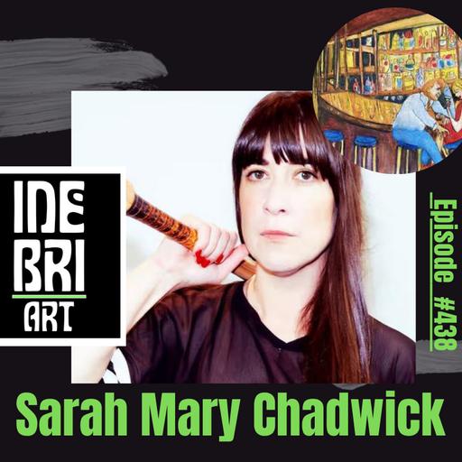 Musician Sarah Mary Chadwick Ep. 438