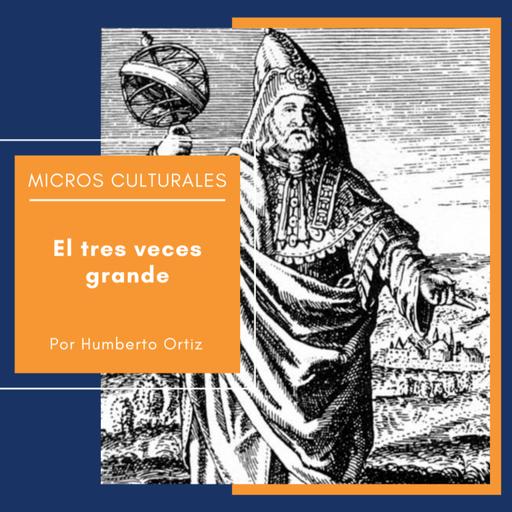 Micro cultural "El tres veces grande"