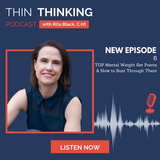 Ep 215: 6 TOP Mental Weight Set Points & How to Bust Through Them