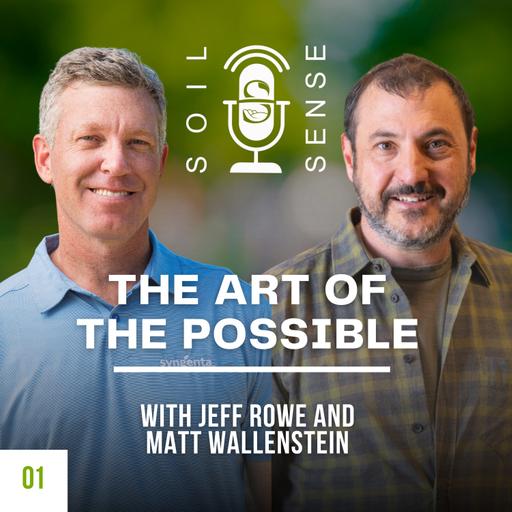The Art of the Possible With Jeff Rowe and Matt Wallenstein