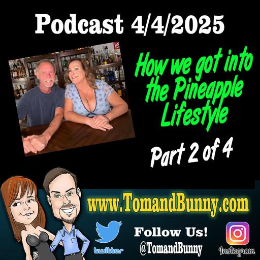How Tom and Bunny got into the swingers lifestyle part 2 of 4